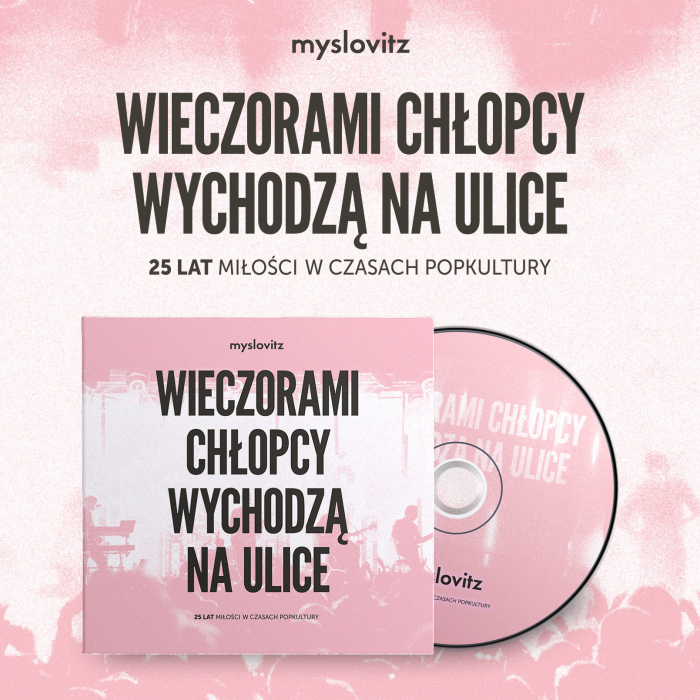 Myslovitz - Album "Wieczorami chłopcy wychodzą na ulice. 25 lat Miłości w czasach popkultury" [CD] z autografami