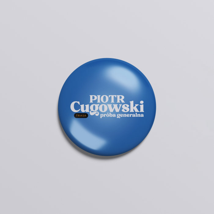 Piotr Cugowski - PRZYPINKA "PRÓBA GENERALNA"