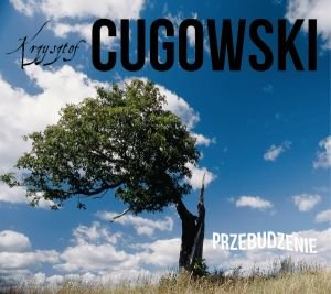 Krzysztof Cugowski - Album “Przebudzenie” [CD] z autografem